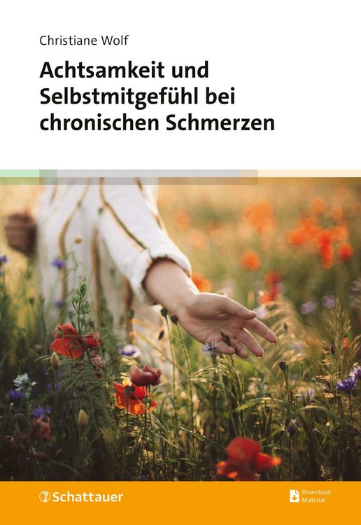 Produktbild: Achtsamkeit und Selbstmitgef&uuml;hl bei chronischen Schmerzen