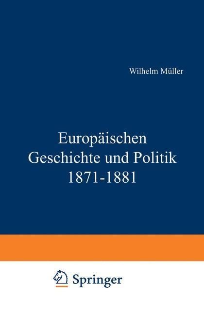 Produktbild: Europ&auml;ische Geschichte und Politik 1871-1881
