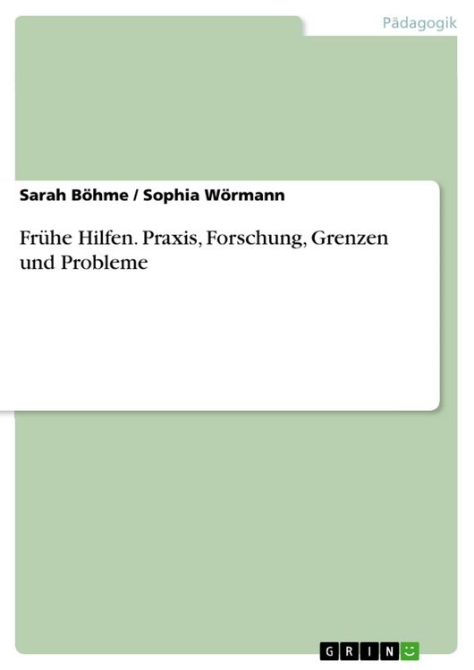 Produktbild: Fr&uuml;he Hilfen. Praxis, Forschung, Grenzen und Probleme