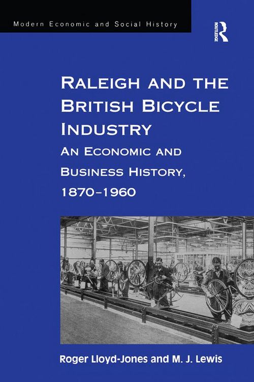 Produktbild: Raleigh and the British Bicycle Industry