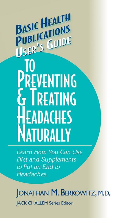 Produktbild: User's Guide to Preventing & Treating Headaches Naturally