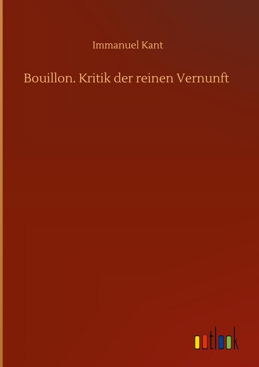 Produktbild: Bouillon. Kritik der reinen Vernunft
