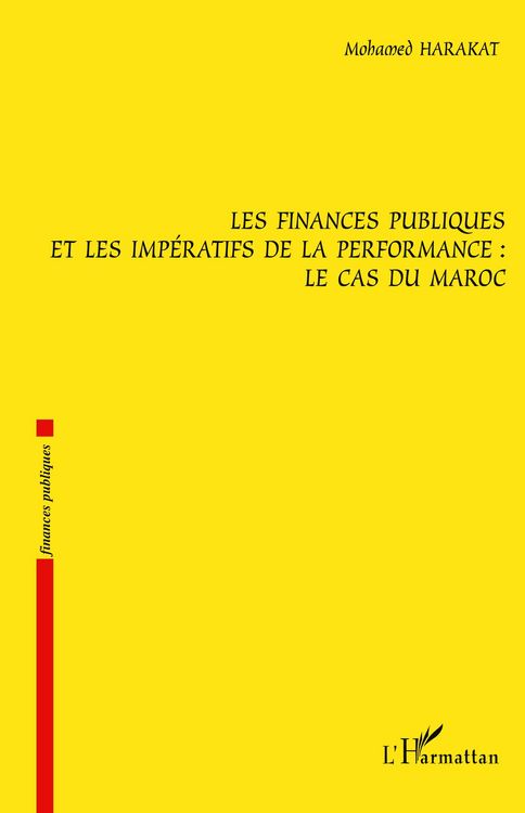 Produktbild: Les finances publiques et les imp&eacute;ratifs de la performance : le cas du Maroc
