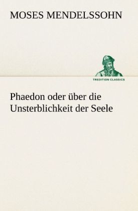 Produktbild: Phaedon oder &uuml;ber die Unsterblichkeit der Seele