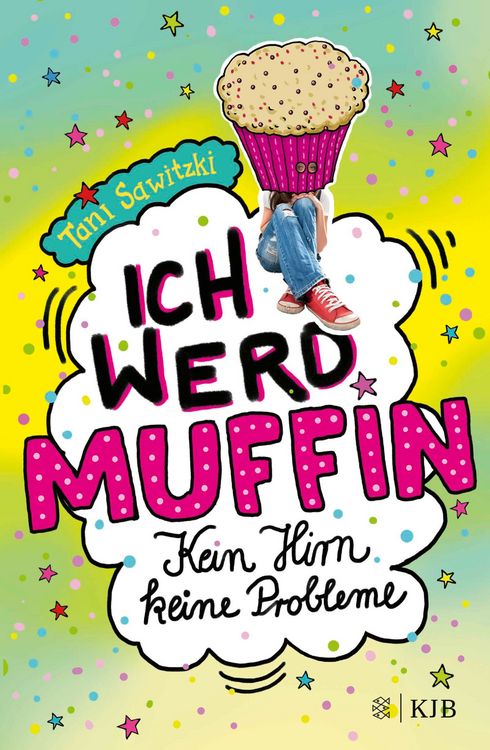 Produktbild: Ich werd Muffin (Kein Hirn, keine Probleme)