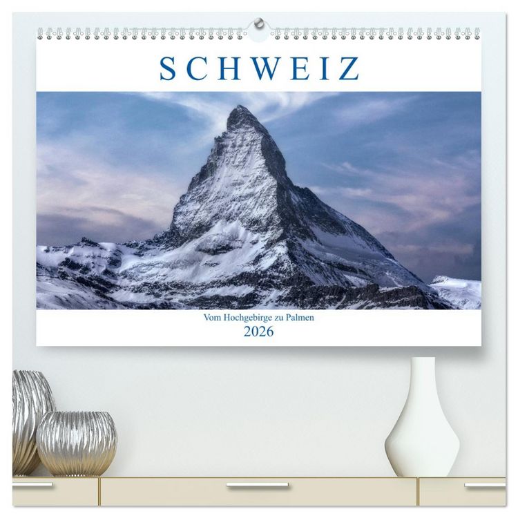 Produktbild: Schweiz - Vom Hochgebirge zu Palmen (hochwertiger Premium Wandkalender 2026 DIN A2 quer), Kunstdruck in Hochglanz