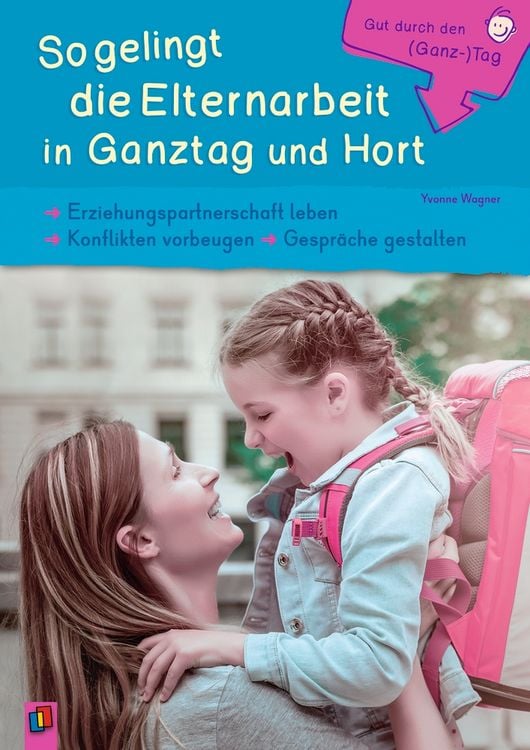 Produktbild: So gelingt die Elternarbeit in Ganztag und Hort