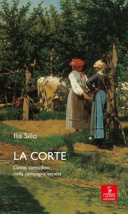 Produktbild: La corte. L'anno contadino nella campagna veneta