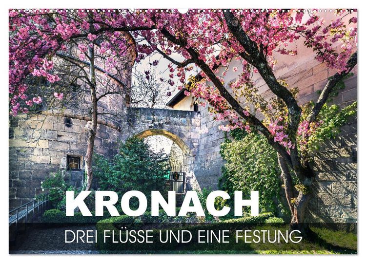 Produktbild: Kronach - drei Fl&uuml;sse und eine Festung (Wandkalender 2026 DIN A2 quer), CALVENDO Monatskalender