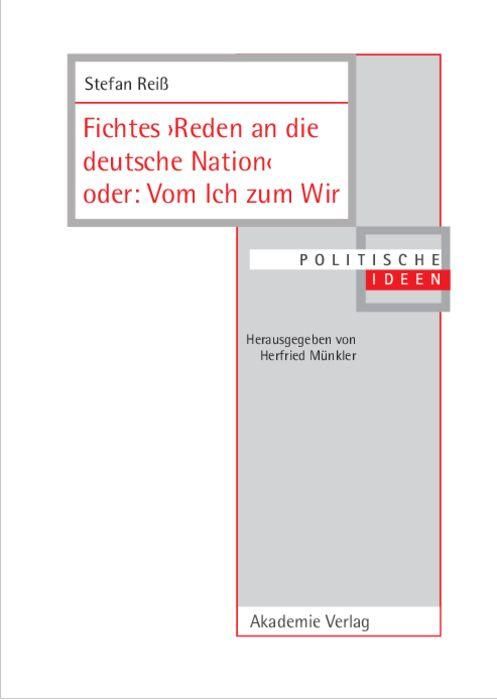 Produktbild: Fichtes >Reden an die deutsche Nation< oder: Vom Ich zum Wir