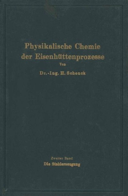 Produktbild: Einf&uuml;hrung in die physikalische Chemie der Eisenh&uuml;ttenprozesse