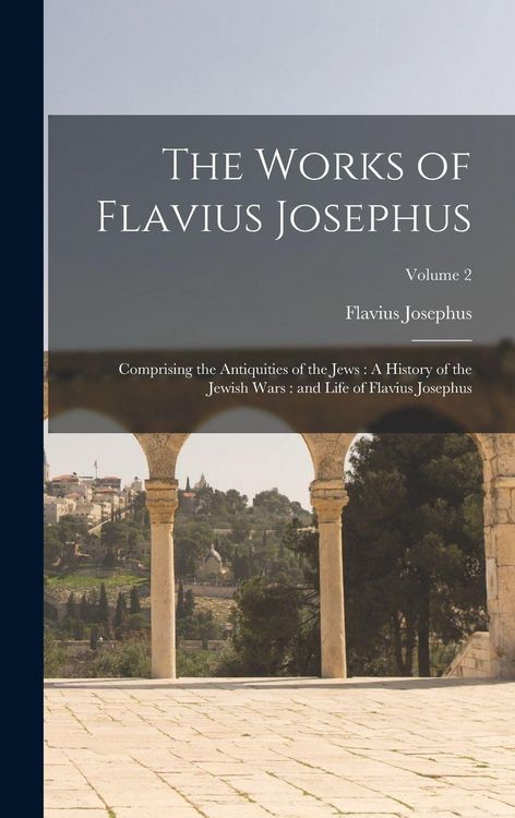 Produktbild: The Works of Flavius Josephus