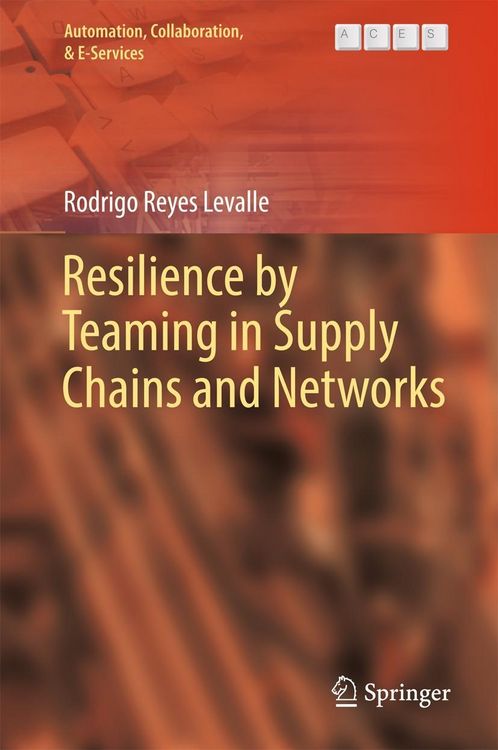 Produktbild: Resilience by Teaming in Supply Chains and Networks