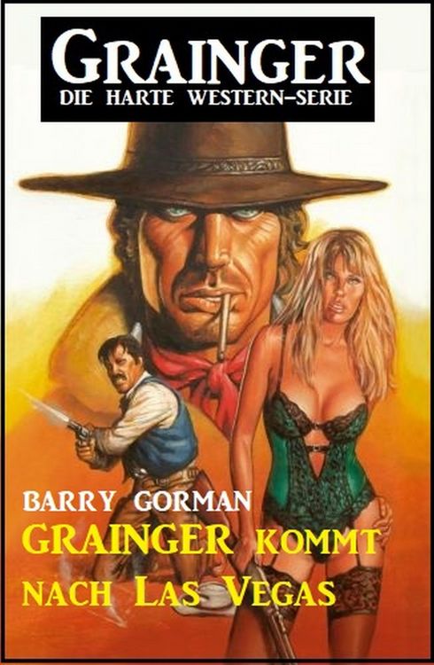 Produktbild: Grainger kommt nach Las Vegas: Grainger - die harte Western-Serie