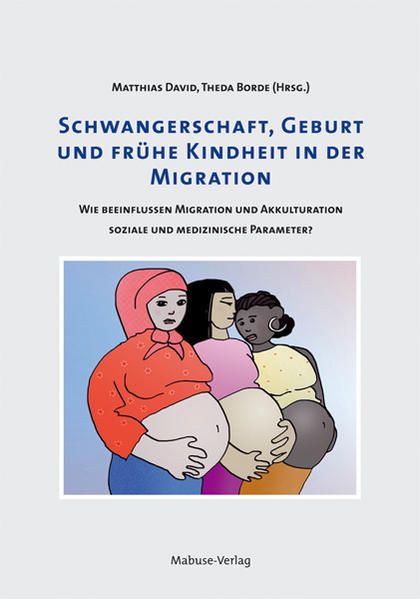 Produktbild: Schwangerschaft, Geburt und fr&uuml;he Kindheit in der Migration
