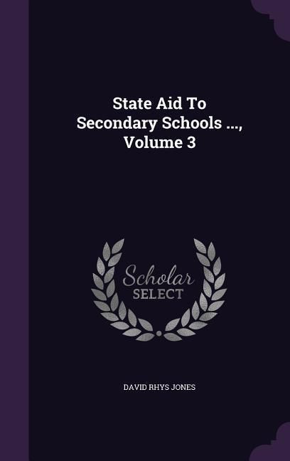 Produktbild: State Aid To Secondary Schools ..., Volume 3