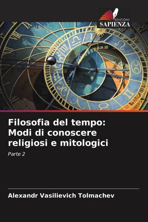 Produktbild: Filosofia del tempo: Modi di conoscere religiosi e mitologici