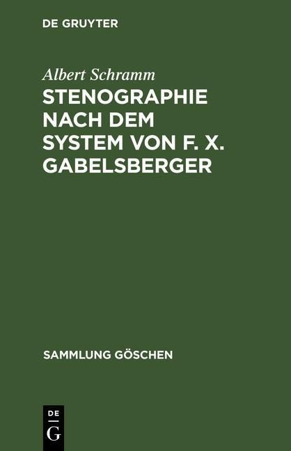 Produktbild: Stenographie nach dem System von F. X. Gabelsberger
