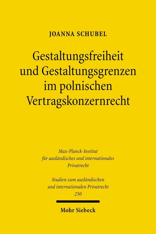 Produktbild: Gestaltungsfreiheit und Gestaltungsgrenzen im polnischen Vertragskonzernrecht
