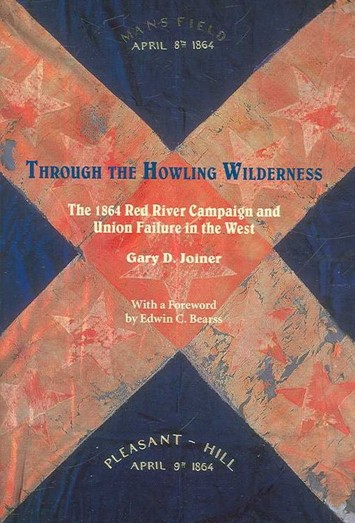 Produktbild: Through the Howling Wilderness: The 1864 Red River Campaign and Union Failure in the West