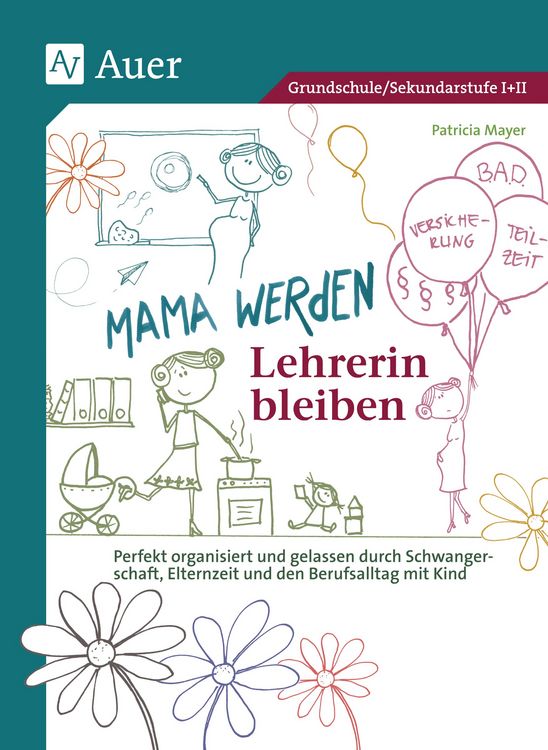 Produktbild: Mama werden und Lehrerin bleiben