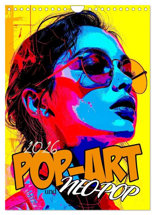 Produktbild: Pop-Art und Neo-Pop (Wandkalender 2026 DIN A4 hoch), CALVENDO Monatskalender