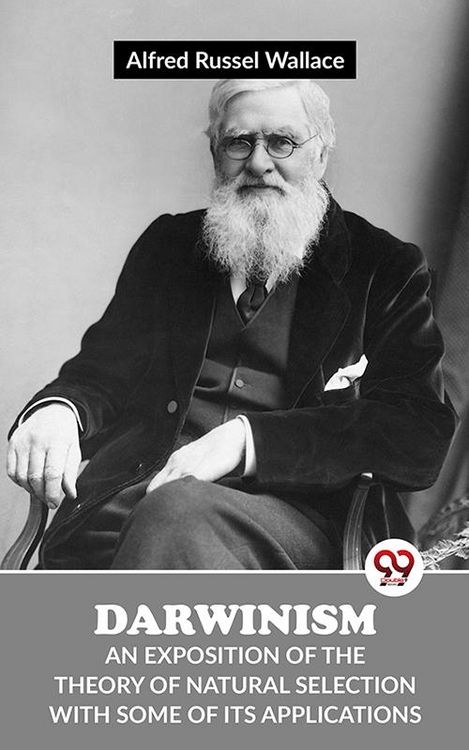 Produktbild: Darwinism An Exposition Of The Theory Of Natural Selection With Some Of Its Applications