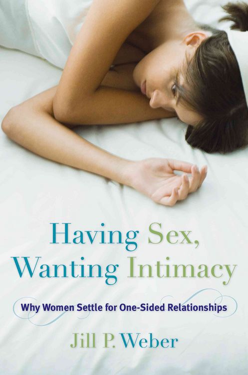 Produktbild: Weber, J: Having Sex, Wanting Intimacy
