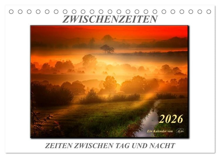 Produktbild: Zwischenzeiten - Zeiten zwischen Tag und Nacht (Tischkalender 2026 DIN A5 quer), CALVENDO Monatskalender