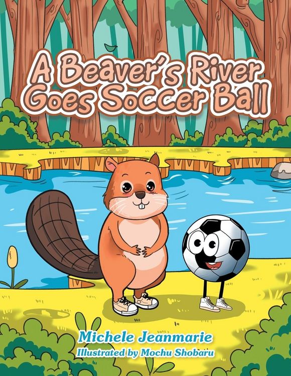 Produktbild: A Beaver's River Goes Soccer Ball