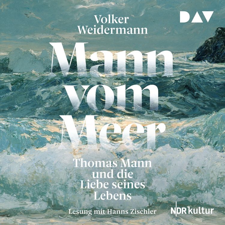 Produktbild: Mann vom Meer. Thomas Mann und die Liebe seines Lebens