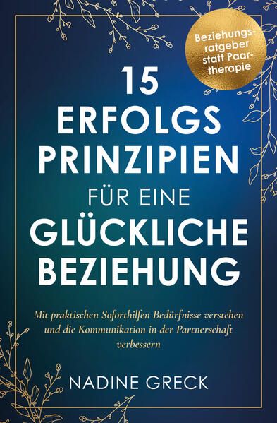 Produktbild: 15 Erfolgsprinzipien f&uuml;r eine gl&uuml;ckliche Beziehung - Mit praktischen Soforthilfe