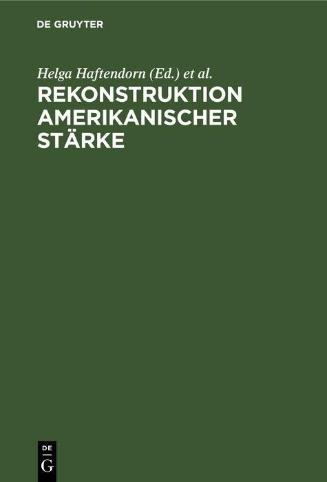 Produktbild: Rekonstruktion amerikanischer St&auml;rke