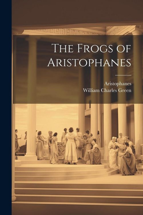 Produktbild: The Frogs of Aristophanes