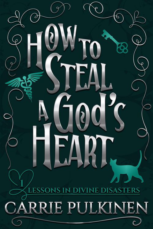 Produktbild: How to Steal a God's Heart: A Sinfully Funny Paranormal Romantic Comedy (Lessons in Divine Disasters, #1)