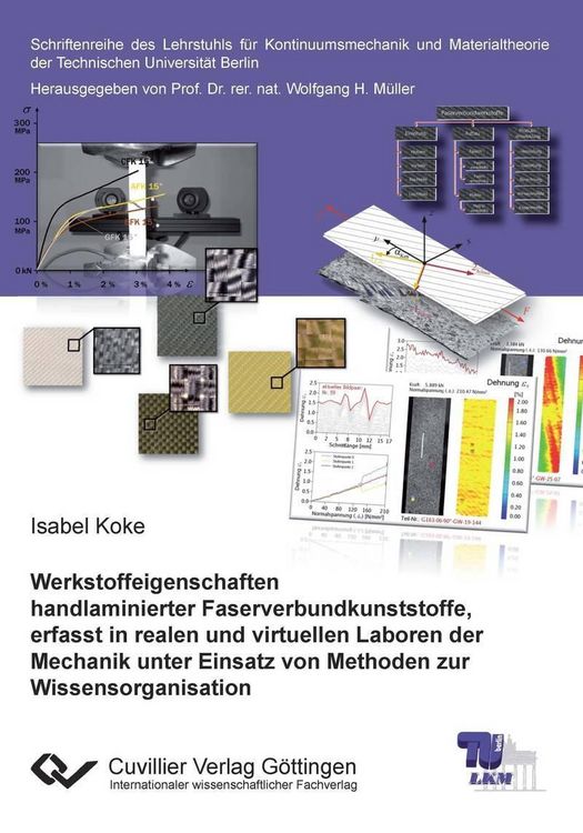 Produktbild: Werkstoffeigenschaften handlaminierter Faserverbundkunststoffe, erfasst in realen und virtuellen Laboren der Mechanik unter Einsatz von Methoden zur W