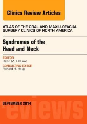 Produktbild: Syndromes of the Head and Neck, an Issue of Atlas of the Oral & Maxillofacial Surgery Clinics