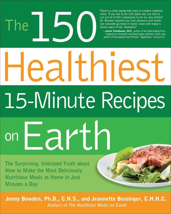 Produktbild: The 150 Healthiest 15-Minute Recipes on Earth