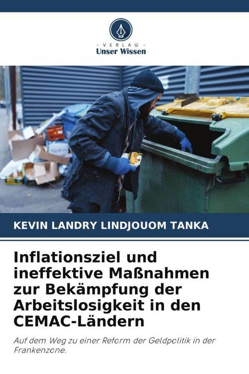 Produktbild: Inflationsziel und ineffektive Ma&szlig;nahmen zur Bek&auml;mpfung der Arbeitslosigkeit in den CEMAC-L&auml;ndern