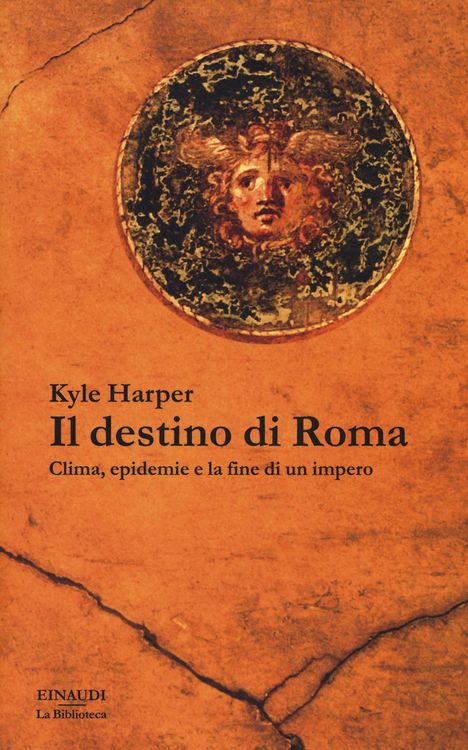 Produktbild: Il destino di Roma. Clima, epidemie e la fine di un impero