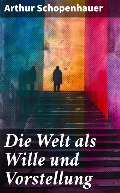 Produktbild: Die Welt als Wille und Vorstellung