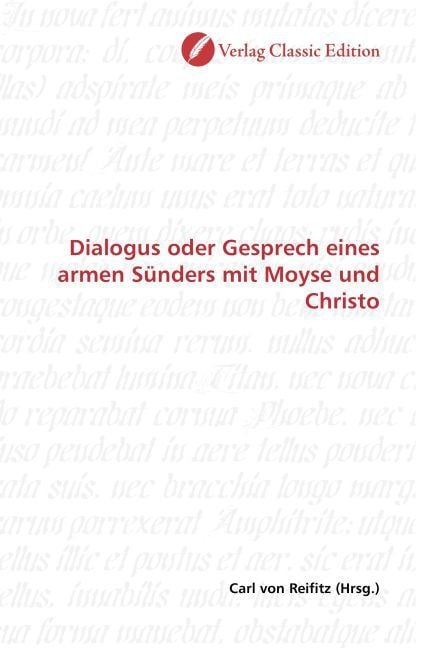 Produktbild: Dialogus oder Gesprech eines armen S&uuml;nders mit Moyse und Christo