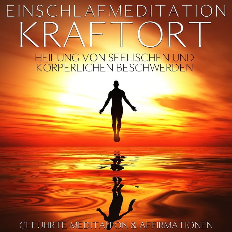 Produktbild: Einschlafmeditation "Kraftort" - Heilung von seelischen und k&ouml;rperlichen Beschwerden