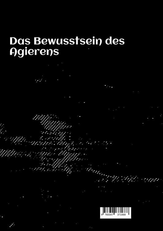 Produktbild: Das Bewusstsein des Agierens