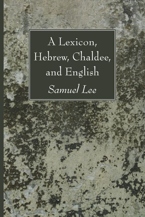 Produktbild: A Lexicon, Hebrew, Chaldee, and English