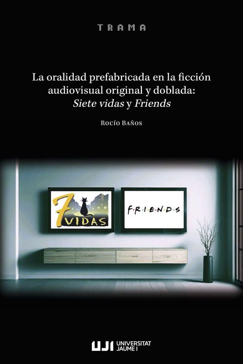 Produktbild: La oralidad prefabricada en la ficci&oacute;n audiovisual original y doblada