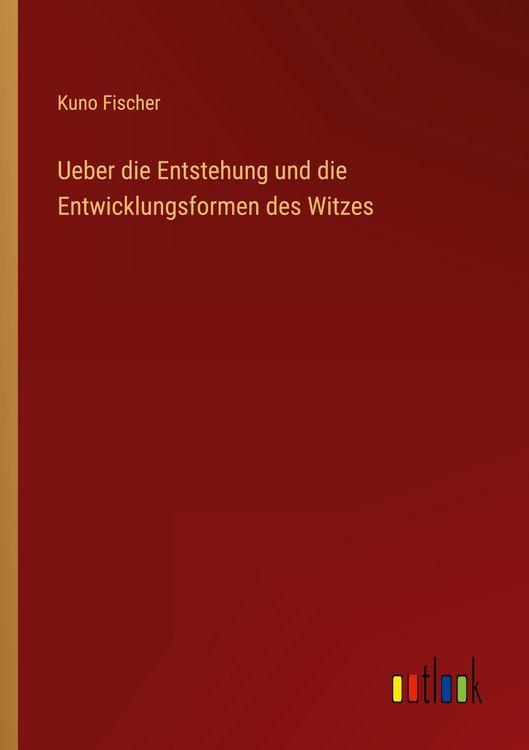 Produktbild: Ueber die Entstehung und die Entwicklungsformen des Witzes