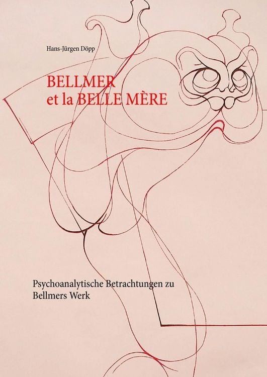 Produktbild: Bellmer et la Belle M&eacute;re