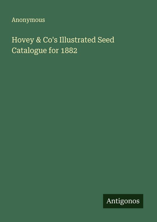 Produktbild: Hovey & Co's Illustrated Seed Catalogue for 1882