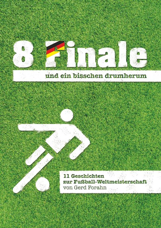 Produktbild: 8 Finale und ein bisschen drumherum ...